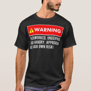 Camiseta Engraçado Aviso Sarcástico Sobrecarregado e Não