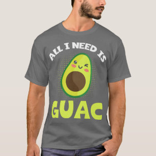 Camiseta Engraçado Avocado Aover Tudo Que Preciso É Guac Gu