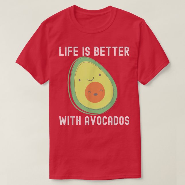 Camiseta Engraçado Avocado Para Homens, A Vida É Melhor Com (Frente do Design)