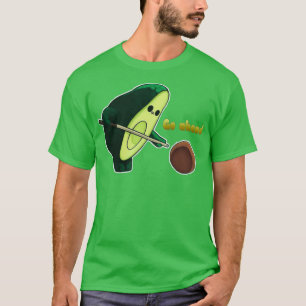 Camiseta Engraçado, avocado, vá em frente