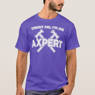Camiseta Engraçado Ax Jogando Confie Em Mim Um Axepert impr