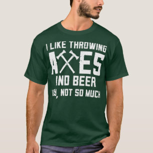 Camiseta Engraçado Ax Jogando E Bebendo De Cerveja Eu Gosto