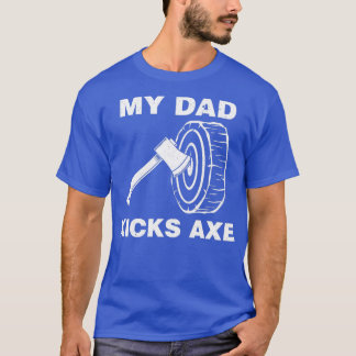 Camiseta Engraçado Ax Jogando Meu Pai Kicks Ax Produto Clas