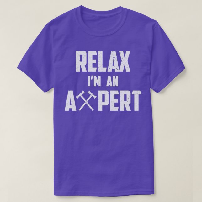 Camiseta Engraçado Ax Jogando Relaxe Sou Um gráfico Axepert (Frente do Design)
