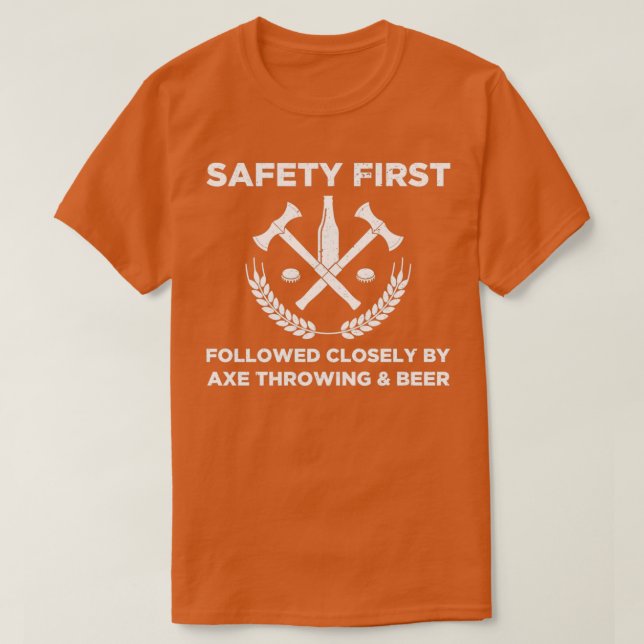 Camiseta Engraçado Ax Thing Safety First Ax Thwing e B (Frente do Design)