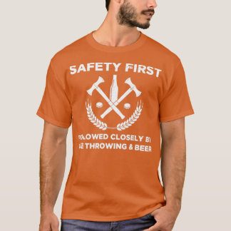 Camiseta Engraçado Ax Thing Safety First Ax Thwing e B