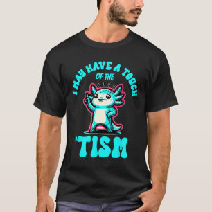 Camiseta Engraçado Axolotl Posso Tocar No Tismo