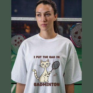 Camiseta Engraçado Badminton Dizendo