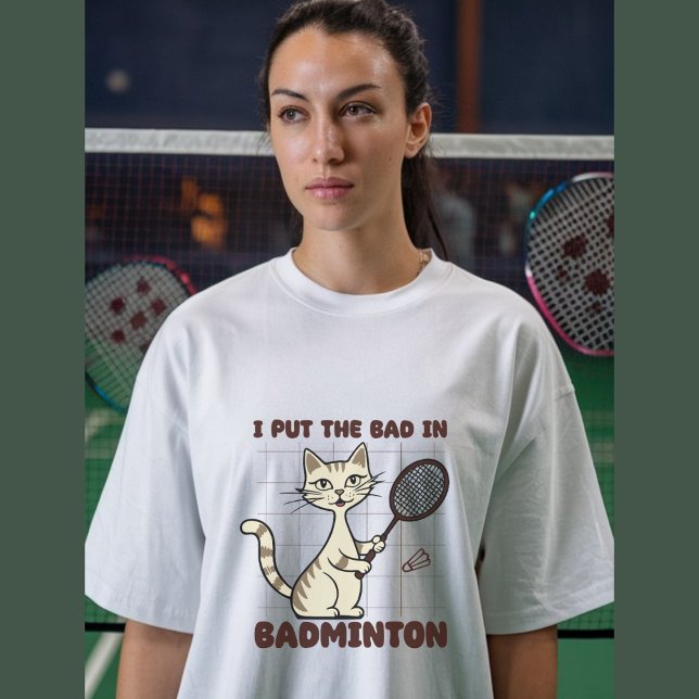 Camiseta Engraçado Badminton Dizendo (Criador carregado)