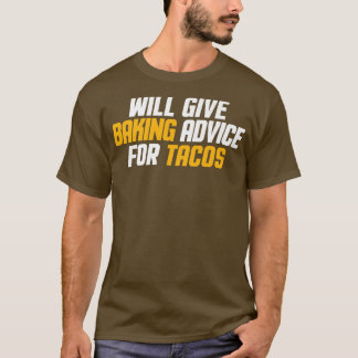 Camiseta Engraçado, Baker, Chef De Pastelaria Dará Conselho