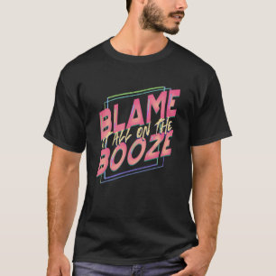 Camiseta Engraçado Bebê Dente Culpa-o no Booze