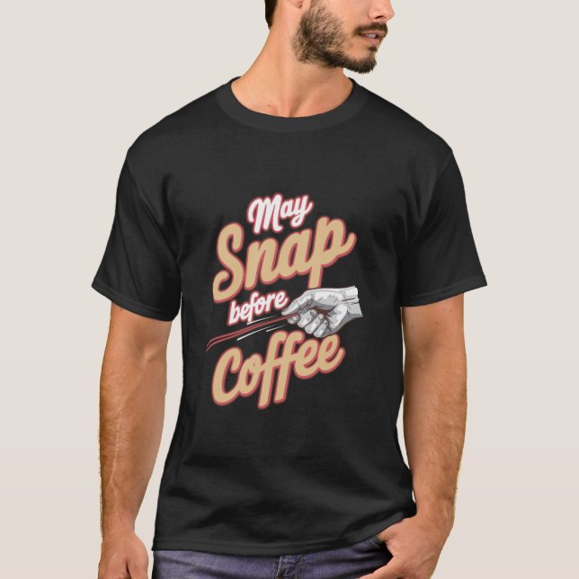 Camiseta Engraçado Bebedeira De Café Pode Se Encaixar Antes (Frente)