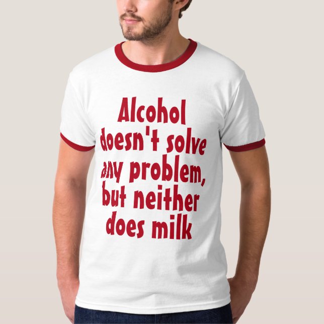 Camiseta Engraçado Bebida Humorosa Dizendo: Álcool não reso (Frente)