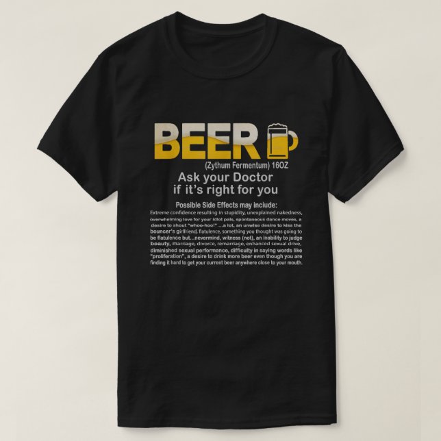 Camiseta Engraçado Beer, pergunte ao seu médico se é engraç (Frente do Design)