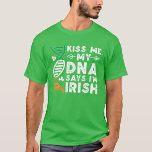Camiseta Engraçado Beije-me Meu DNA diz que sou Rua da Irl