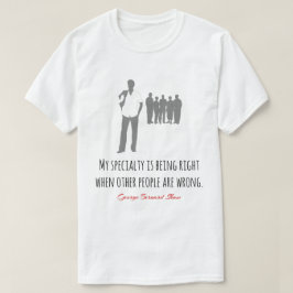 Camiseta Engraçado Bernard Shaw citação, certo, errado