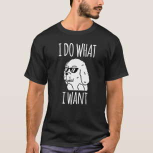 Camiseta Engraçado Bichon Frise Eu Faço O Que Quero