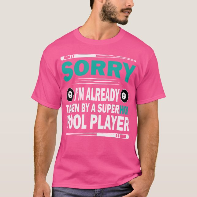 Camiseta Engraçado Billiards, Desculpa Já Ter Sido Tomado (Frente)