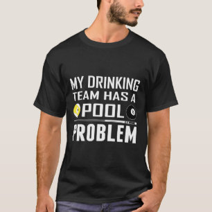 Camiseta Engraçado Billiards Minha Equipe De Bebendos Tem U