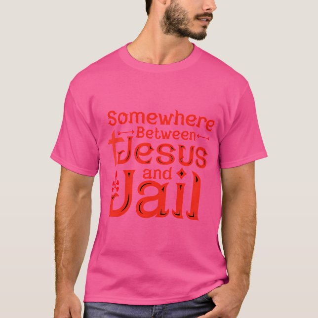 Camiseta Engraçado, Boa Mau, Citação Entre Jesus E (Frente)
