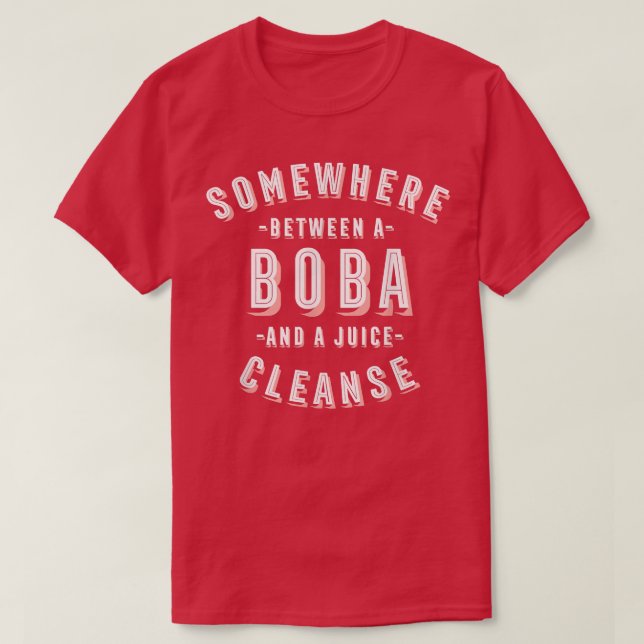 Camiseta Engraçado Boba e um Juice Cleanse Boba Tea Vegan B (Frente do Design)