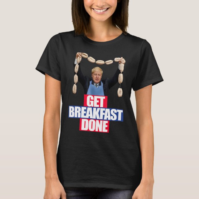 Camiseta Engraçado Boris Johnson Tshirt Compre café da manh (Frente)