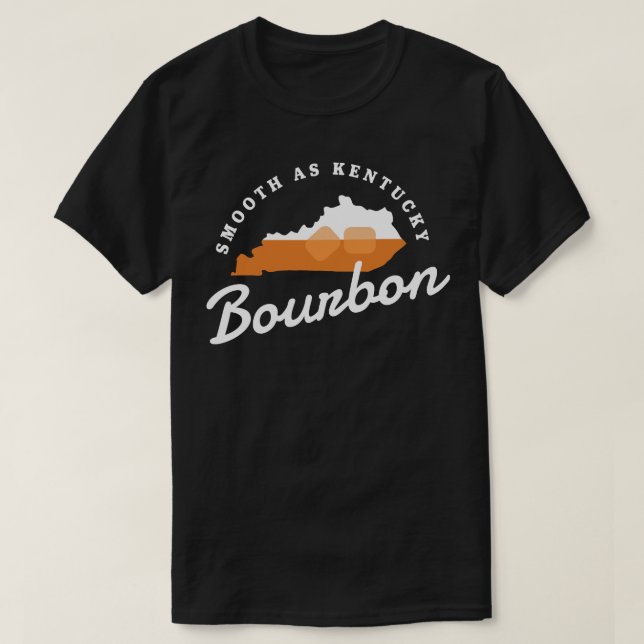 Camiseta Engraçado Bourbon Drinker Suave Como Kentucky Bour (Frente do Design)