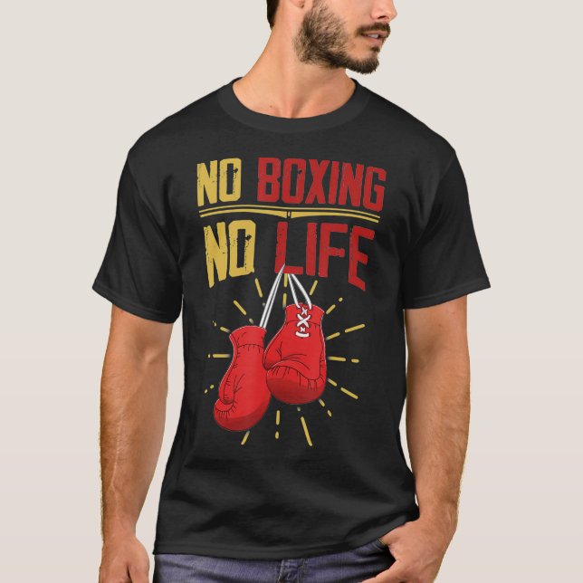 Camiseta Engraçado Boxer Oferece Sem Boxing Sem Vida (Frente)