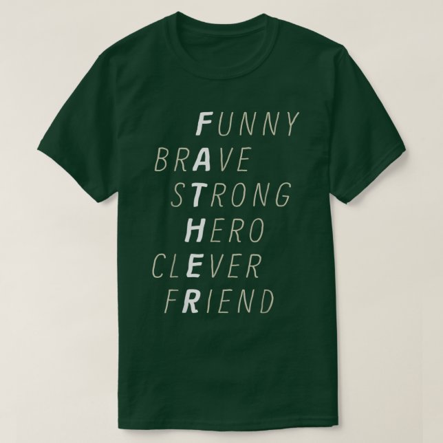 Camiseta Engraçado Bravo Forte Pai Amigo Hero Clever Fa (Frente do Design)