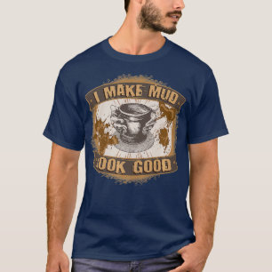 Camiseta Engraçado Brincar Com Clay Eu Faço A Lama Parecer