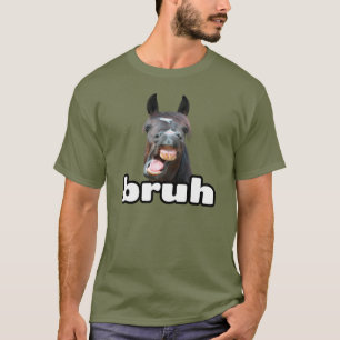 Camiseta Engraçado Bruh Horse