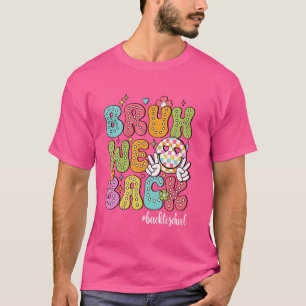 Camiseta Engraçado Bruh Nós Voltamos Felizes No Primeiro Di