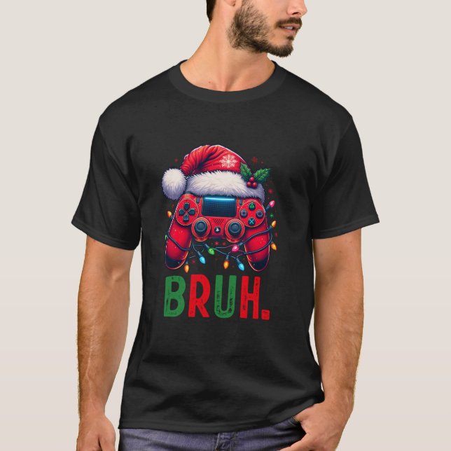 Camiseta Engraçado Bruh Video Game Controller Papais noeis  (Frente)