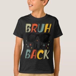 Camiseta Engraçado Bruh Voltamos À Escola Retro Vintage Pri