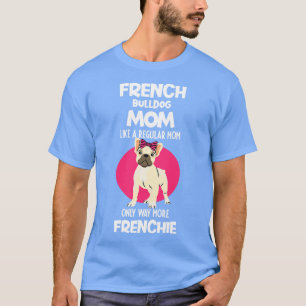 Camiseta Engraçado Bulldog Francês Amantes Dão-lhe 34