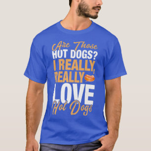 Camiseta Engraçado Cachorro Quente, Eu Adoro Cachorros Que
