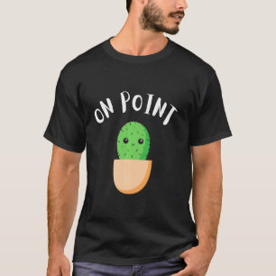 Camiseta Engraçado Cactus Pun No Ponto De Homens Legal