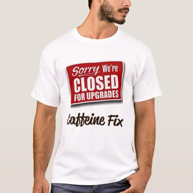 Camiseta Engraçado Caffeine Fix T-Shirt (Frente)