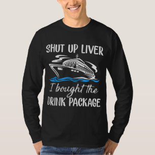 Camiseta Engraçado Cale A Boca Fígado Eu Comprei O Pacote B