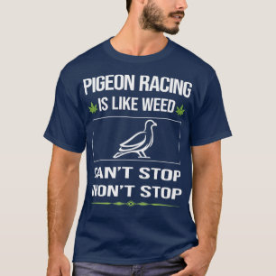 Camiseta Engraçado Canx27t Parar a Corrida de Pombo