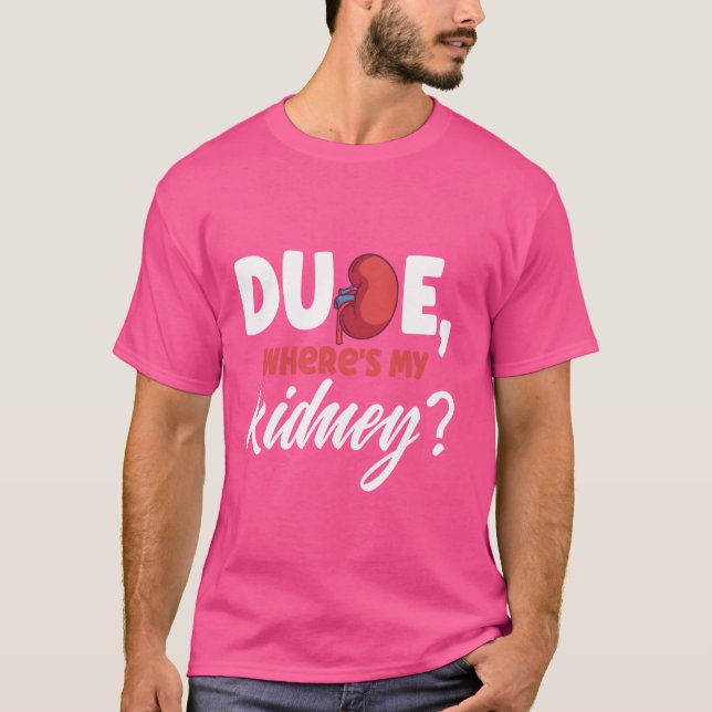 Camiseta Engraçado cara, onde está meu transplante de doado (Frente)