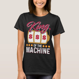 Camiseta Engraçado Casino Slot Machine King Gambling Machi
