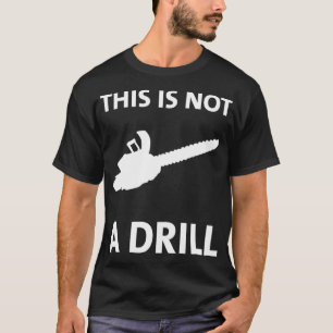 Camiseta Engraçado Chainsaw, Isto Não É Uma Construção De A