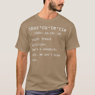 Camiseta Engraçado Charcuterie Conselho Foodie Comida Lover