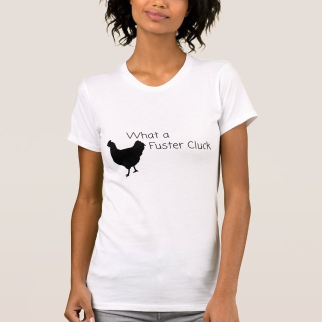 Camiseta Engraçado Chicken Humor: Que Pilha de Fuster? (Frente)