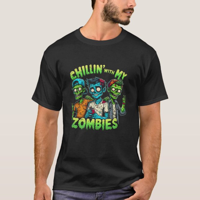Camiseta Engraçado Chillin com meus Zombies Zombie Hallowee (Frente)