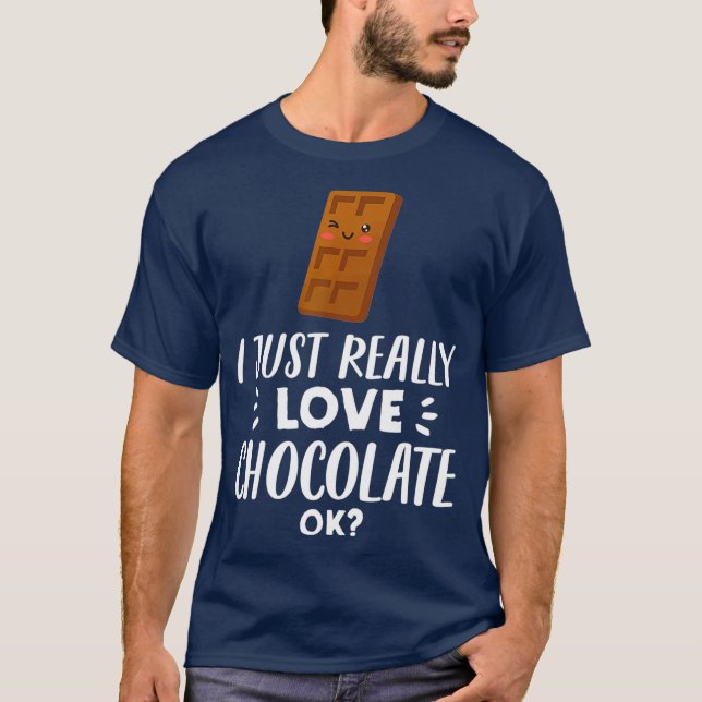 Camiseta Engraçado Chocolate Com Sobretudo Presente Eu Só A (Frente)