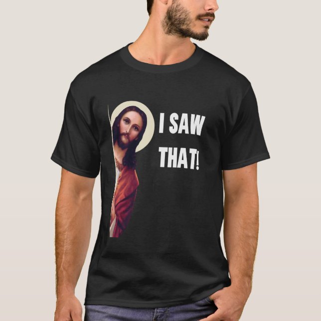 Camiseta Engraçado Christian Jesus Citar Que Vi Aquele Cris (Frente)