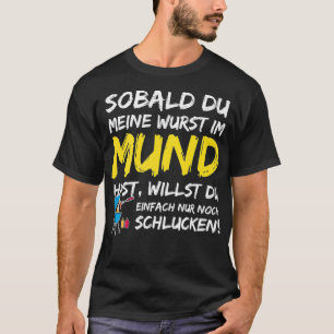 Camiseta Engraçado churrasco alemão Gift Deine Wurst no mei