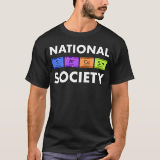 Camiseta Engraçado Ciência Mostra Sociedade Nacional de Sar